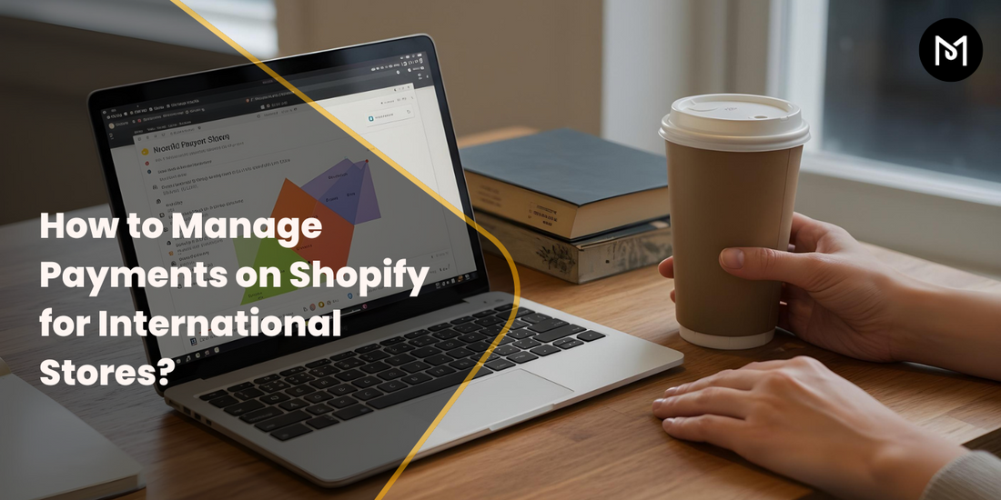Managing Shopify Payments for International Sales