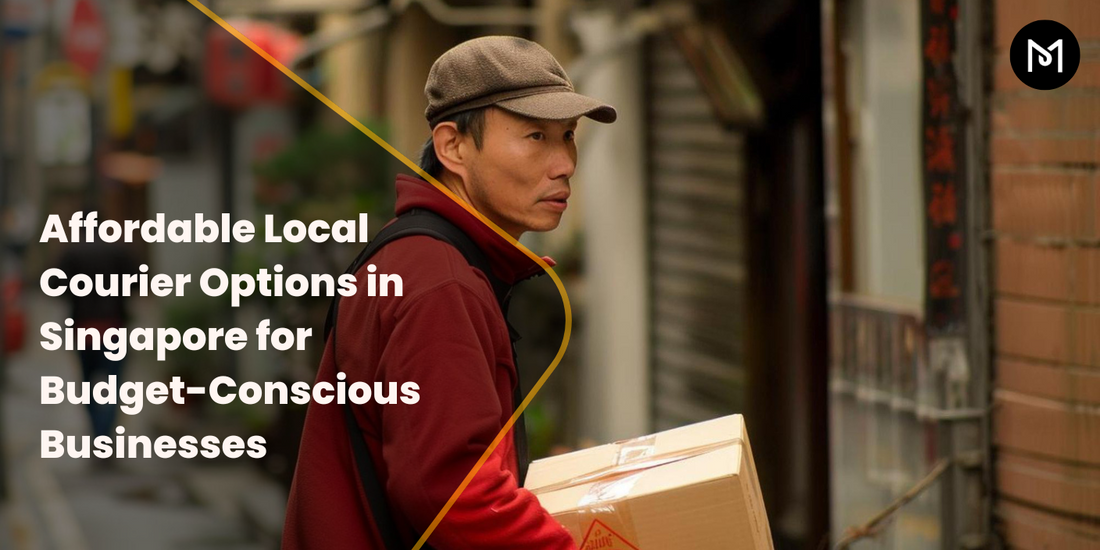 Affordable Local Courier Options in Singapore for Budget-Conscious Businesses